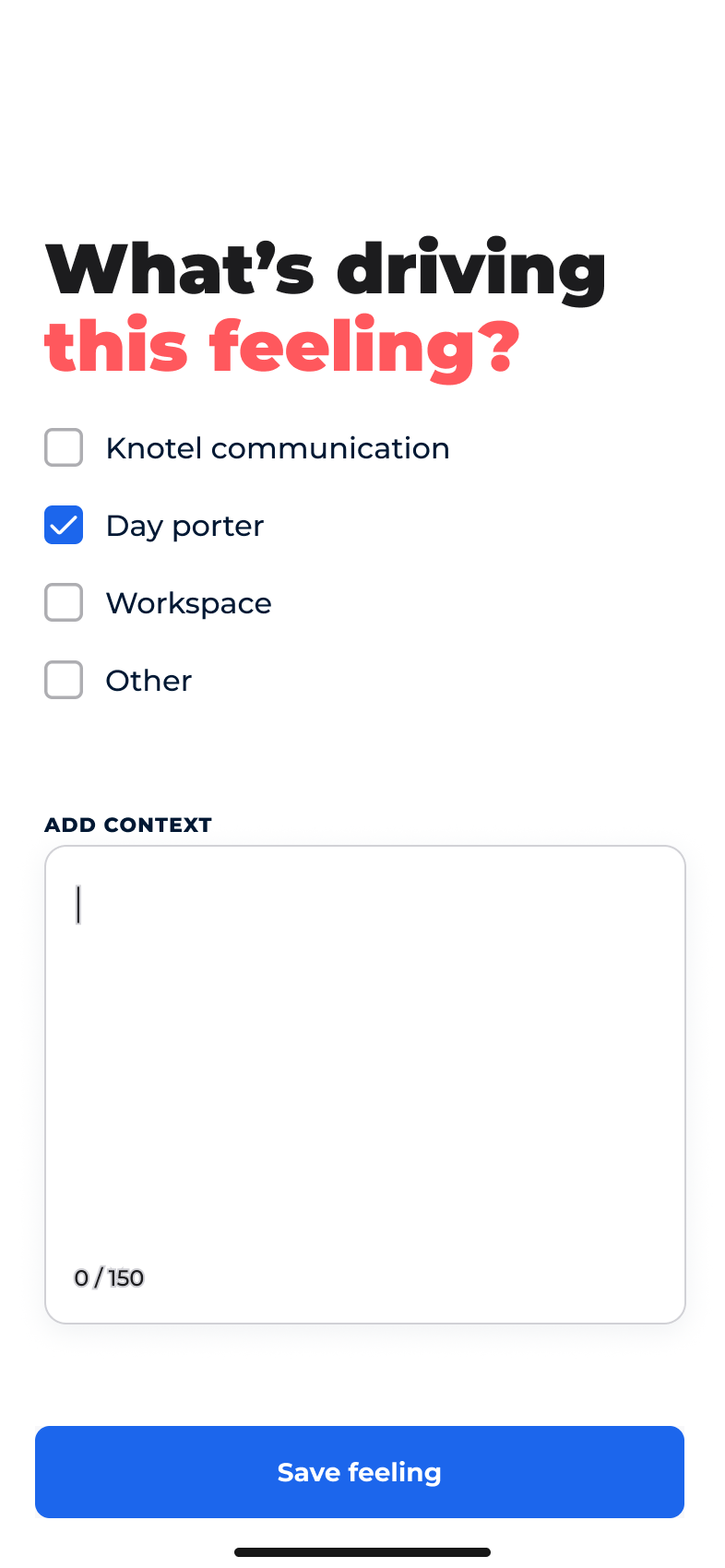 Mobile app screen for Quick Check-in: Future version showing an additional multi-select option on why a customer might be feeling a certain way